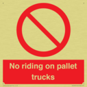 no-riding-on-pallet-trucks-sign~